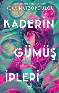 Kaderin Gümüş İpleri Kaderin Gümüş İpleri