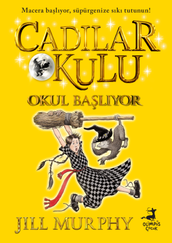 Cadılar Okulu 2 - Okul Başlıyor - Olimpos Yayınları Kitap Dolu Günler 