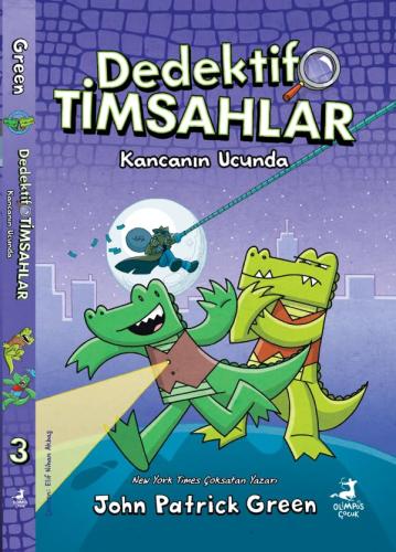 Dedektif Timsahlar 3 - Kancanın Ucunda - Olimpos Yayınları Kitap Dolu 